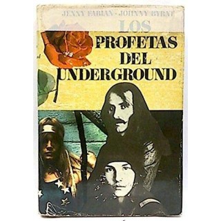 Los profetas del underground